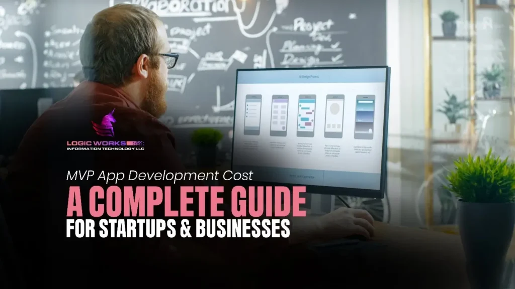 MVP App Development Cost – A Complete Guide for Startups & Businesses