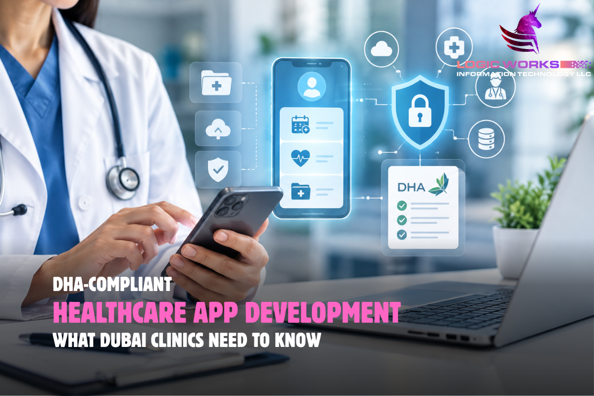DHA-Compliant Healthcare App Development What Dubai Clinics Need to Know